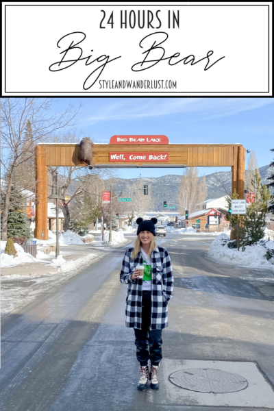 24 Hours In Big Bear featured by Top US Travel Blog, Style & Wanderlust; woman standing in downtown Big Bear.