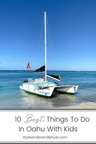 10 Best Things To Do In Oahu With Kids featured by Top US Travel Blogger, Style And Wanderlust. Check out all 10 items HERE.